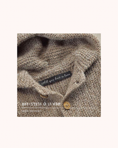 All you knit is love - babystrik 0-18 MDR. af Susie Haumann